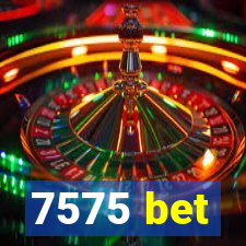 7575 bet